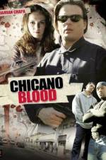 Watch Chicano Blood FMoviesFree