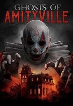 Watch Ghosts of Amityville FMoviesFree