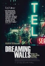 Watch Dreaming Walls: Inside the Chelsea Hotel FMoviesFree