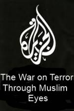 Watch The War on Terror Through Muslim Eyes FMoviesFree