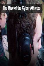 Watch The Rise of the Cyber Athletes FMoviesFree