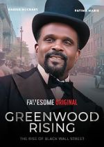 Watch Greenwood Rising: The Rise of Black Wall Street FMoviesFree
