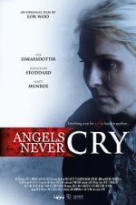 Watch Angels Never Cry FMoviesFree