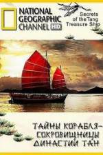 Watch National Geographic: Secrets Of The Tang Treasure Ship FMoviesFree