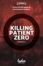 Watch Killing Patient Zero FMoviesFree