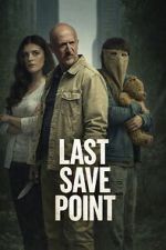 Watch Last Save Point FMoviesFree