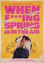 Watch When Fucking Spring is in the Air FMoviesFree
