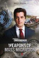 Watch Weapons of Mass Migration FMoviesFree