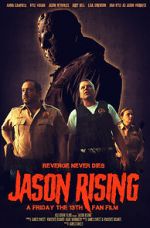 Watch Jason Rising: A Friday the 13th Fan Film FMoviesFree