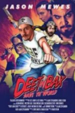 Watch Deet \'n Bax Save Th World FMoviesFree