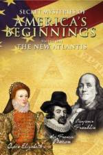 Watch Secret Mysteries of America's Beginnings Volume 1: The New Atlantis FMoviesFree