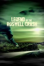 Watch Legend of the Roswell Crash FMoviesFree