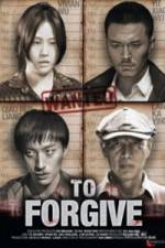 Watch To Forgive (Cha Wu Ci Ren) FMoviesFree