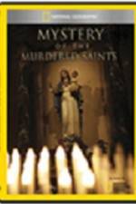 Watch National Geographic Explorer Mystery of the Murdered Saints FMoviesFree