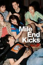 Watch Mile End Kicks FMoviesFree