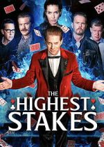 Watch The Highest Stakes FMoviesFree