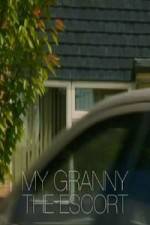 Watch My Granny the Escort FMoviesFree
