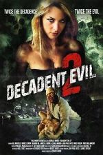 Watch Decadent Evil 2 FMoviesFree
