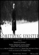 Watch Something Sinister FMoviesFree