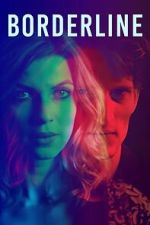 Watch Borderline FMoviesFree
