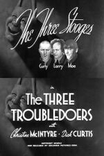 Watch The Three Troubledoers FMoviesFree