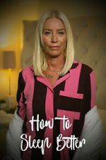 Watch How to Sleep Better FMoviesFree