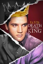 Watch Elvis: Death of the King FMoviesFree