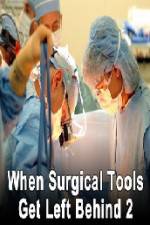 Watch When Surgical Tools Get Left Behind 2 FMoviesFree