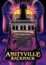 Watch Amityville Backpack FMoviesFree