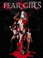Watch Fear Girls: Volume One FMoviesFree