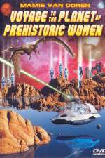 Watch Voyage to the Planet of Prehistoric Women FMoviesFree