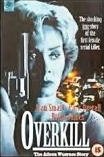 Watch Overkill: The Aileen Wuornos Story FMoviesFree