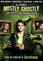 Watch Mostly Ghostly: One Night in Doom House FMoviesFree