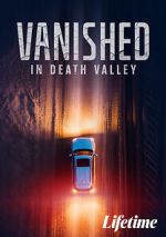 Watch Vanished in Death Valley FMoviesFree