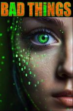 Watch Bad Things FMoviesFree