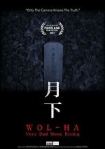 Watch Wol-ha: Very Bad Moon Rising FMoviesFree