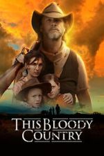 Watch This Bloody Country FMoviesFree