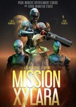Watch Mission Xylara FMoviesFree