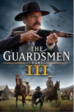 Watch The Guardsmen: Part 3 FMoviesFree