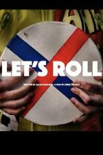 Watch Let\'s Roll FMoviesFree
