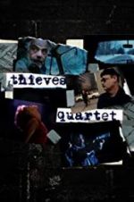 Watch Thieves Quartet FMoviesFree