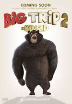Watch Big Trip 2: Special Delivery FMoviesFree