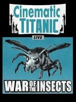 Watch Cinematic Titanic: War of the Insects FMoviesFree