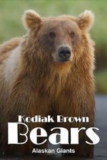 Watch Alaska\'s Giant Bears FMoviesFree