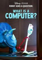 Watch Forky Asks a Question: What Is a Computer? FMoviesFree