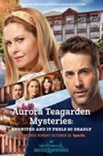 Watch Aurora Teagarden Mysteries: Reunited and it Feels So Deadly FMoviesFree