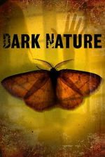 Watch Dark Nature FMoviesFree