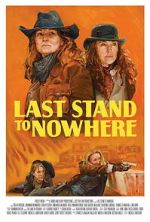Watch Last Stand to Nowhere FMoviesFree