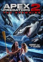 Watch Apex Predators 2: The Spawning FMoviesFree