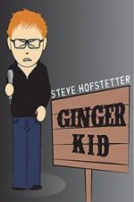 Watch Steve Hofstetter: Ginger Kid FMoviesFree